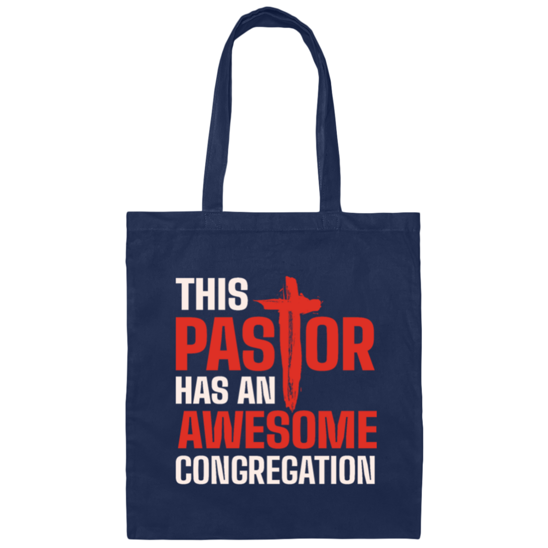 Pastor Lover Gift, This Pastor Has An Awesome Congregation Canvas Tote Bag