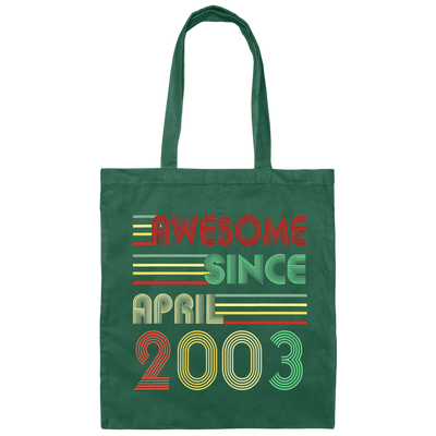 Birthday Gift Awesome Since April 2003 Born In 2003 Canvas Tote Bag