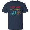 Go To Camping Naps Camping I Just Want _To Go Camping And Take Naps Camping Vintage Unisex T-Shirt