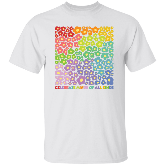 Celebrate Minds Of All Kinds, Colorfull Flower Unisex T-Shirt