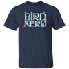 Bird Nerd, Love Birds, Bird Lover Gift, Kinds Of Bird Unisex T-Shirt