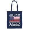 Best President, Jesus Is My Savior, Trump Is My President, Love America Canvas Tote Bag