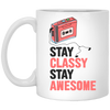 Stay Classy, Stay Awesome, Classic Cassette Lover White Mug