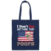 I Don't Eat Anything That Poops, American Flag, Funny Vegan Canvas Tote Bag