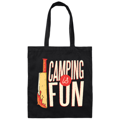 A Bloody Knife Saying Camping Is Fun Funny And Sacrastic Camper Outdoor Canvas Tote Bag
