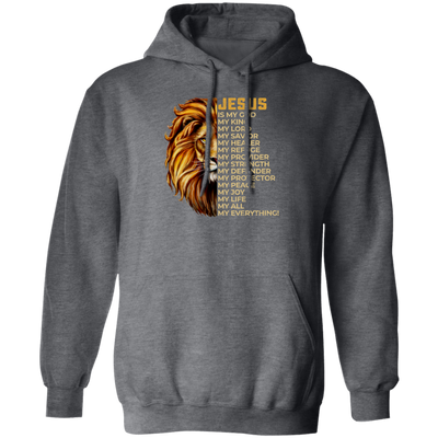 Christian Quotes Jesus Is My Everything, Lion Jesus, Love Christ Pullover Hoodie