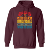 They Call Me Pi, Because I'm Irrational And I Don't Know When To Stop Pullover Hoodie