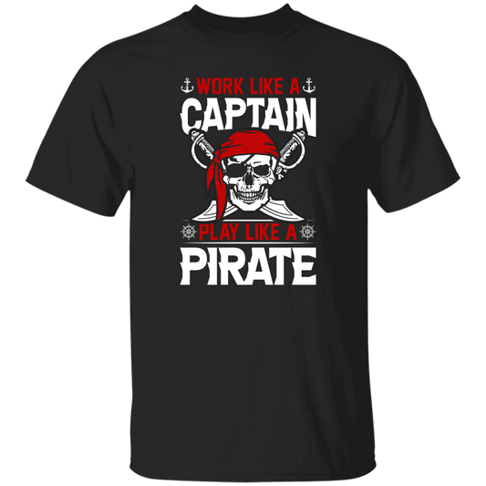 Work Like A Captain, Play Like A Pirate, Retro Pirate Unisex T-Shirt