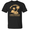 Jimmy Buffett, If There Is A Heaven For Me, I'm Sure There Is A Beach Attached Unisex T-Shirt