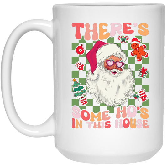 There's Some Ho's In This House, Cute Santa, Groovy Christmas White Mug