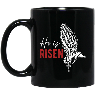 He Is Risen, He Is My Risen, Pastor Gift, Jesus Lover Black Mug