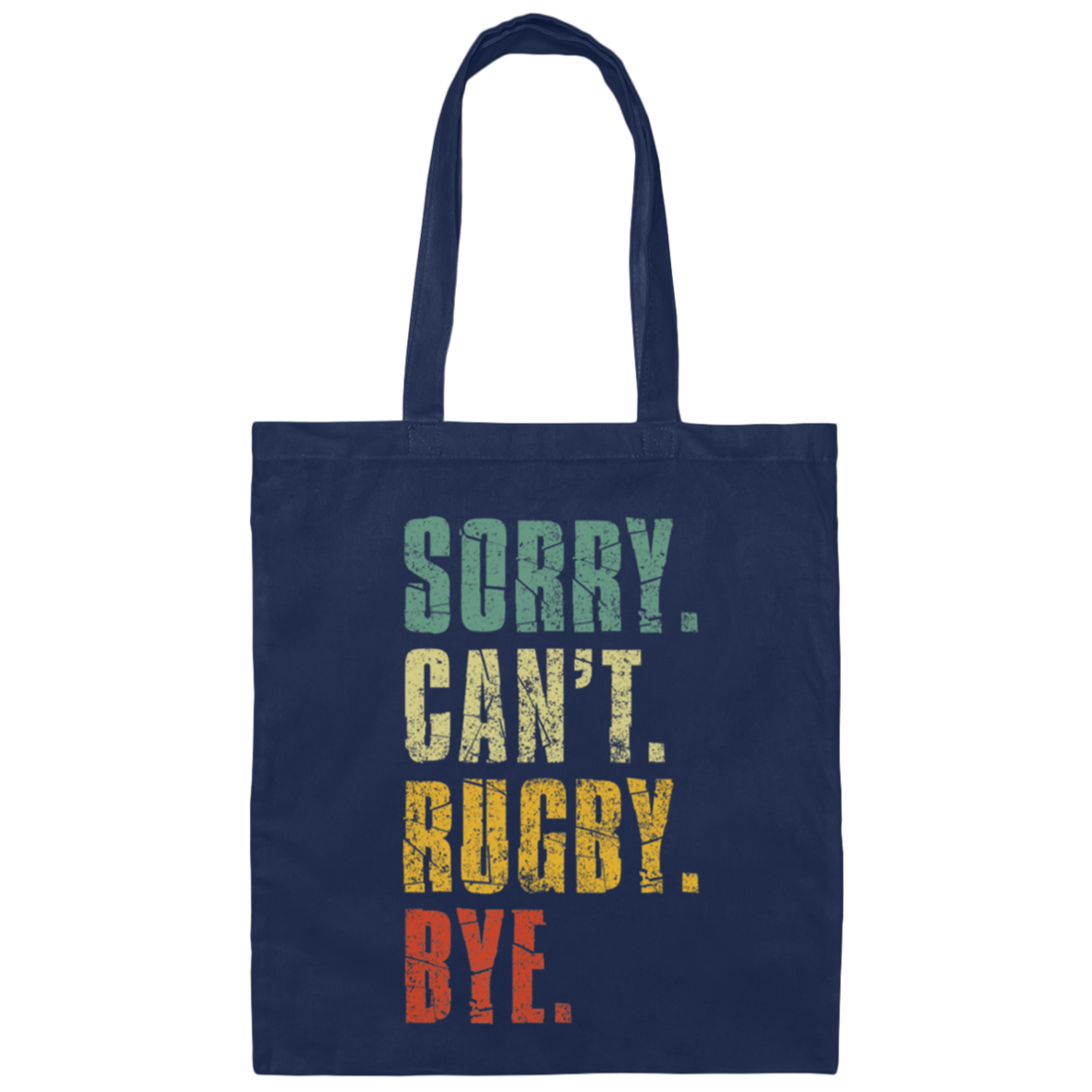 Sorry Can't Rugby Bye Funny Vintage Retro Distres Canvas Tote Bag
