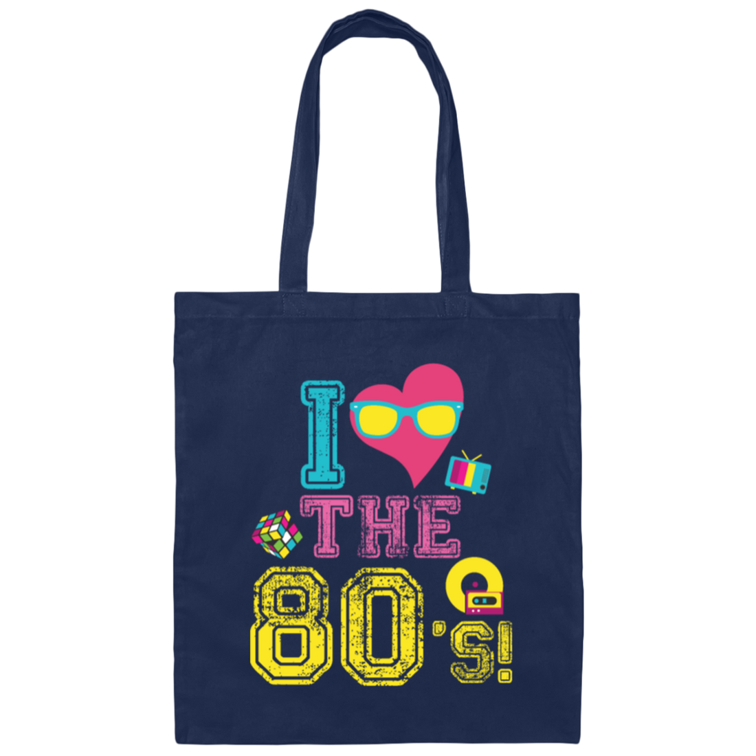 80 Vibe Gift, I Love The 80s, Best 80 Gift, 80s Vintage Gift Love, Best 80s Canvas Tote Bag