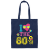 80 Vibe Gift, I Love The 80s, Best 80 Gift, 80s Vintage Gift Love, Best 80s Canvas Tote Bag