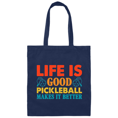 Life Is Good, Pickleball Makes It Better, Retro Pickleball Canvas Tote Bag