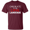 My Love Language, Chocolate Is My Love Language Unisex T-Shirt