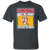 Corgi Make Me Happy, You Not So Much, Retro Corgi Unisex T-Shirt