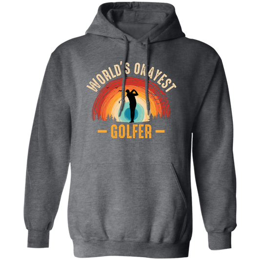 World's Okayest Golfer, Retro Golfing, Golf Player Pullover Hoodie