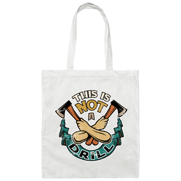 Awesome Carpetner Saying, This Is Not A Drill Canvas Tote Bag