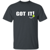 Got It, Oops Yours, Love Pickleball, Pickleball Lover Unisex T-Shirt