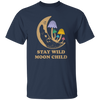 Stay Wild Moon Child, Mushroom Bushes, Groovy Moon Unisex T-Shirt