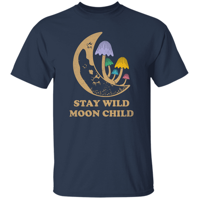 Stay Wild Moon Child, Mushroom Bushes, Groovy Moon Unisex T-Shirt