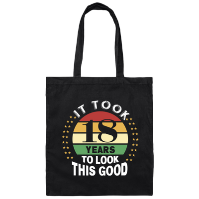 Took 18 Years To Look This Good Canvas Tote Bag