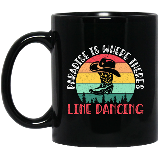 Paradise Is Where Theres Line Dancing, Western Dance Cowboy Black Mug