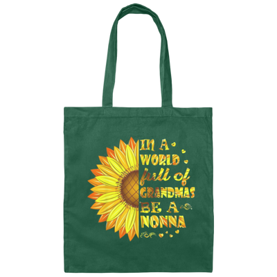 Sunflower In A World Full Of Grandmas Be A Nonna Canvas Tote Bag