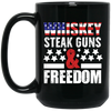 Whiskey Steak Guns And Freedom, American Whiskey Black Mug