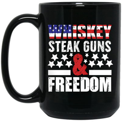 Whiskey Steak Guns And Freedom, American Whiskey Black Mug