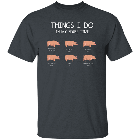 Things I Do In My Spare Time, Love Pig Unisex T-Shirt