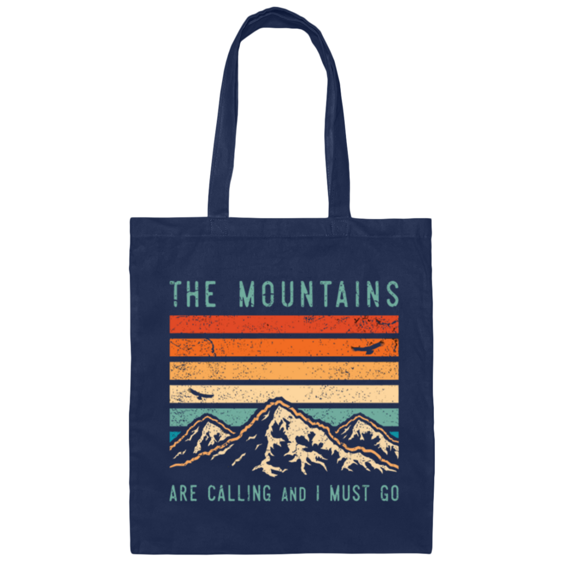 Mountains Are Calling, And I Must Go, Retro Mountain Gift, Mountain Canvas Tote Bag