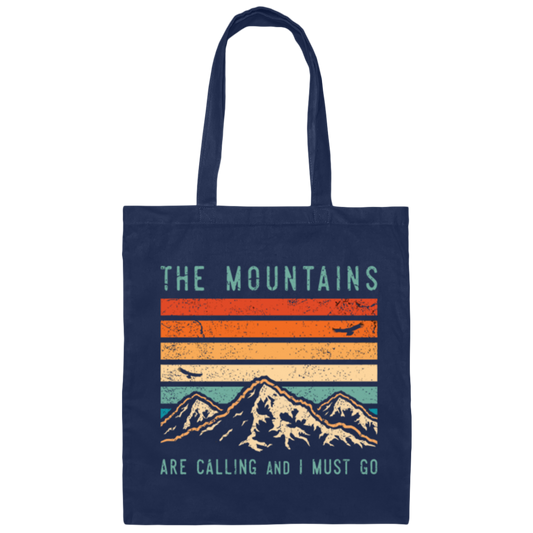 Mountains Are Calling, And I Must Go, Retro Mountain Gift, Mountain Canvas Tote Bag