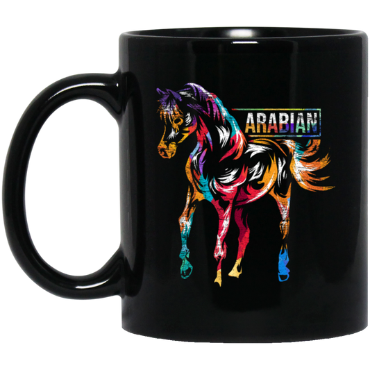 My Horse Breed Is An Arabian Horse, Love Horses, Colorful Horse Love Black Mug