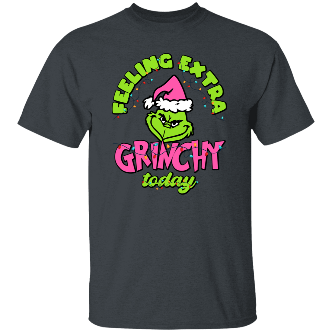 Feeling Extra Grinchy Today, Pink Grinchmas, Green Grinch, Merry Christmas, Trendy Christmas Unisex T-Shirt