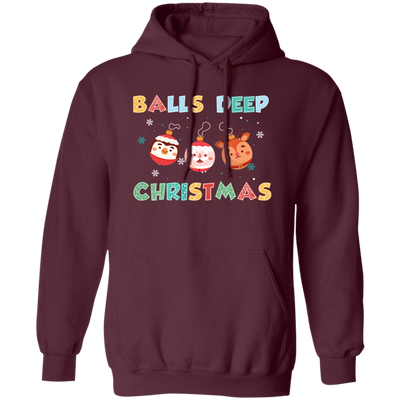 Balls Deep Christmas, Love Your Balls, Christmas Balls, Merry Christmas, Trendy Christmas Pullover Hoodie