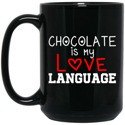 My Love Language, Chocolate Is My Love Language Black Mug