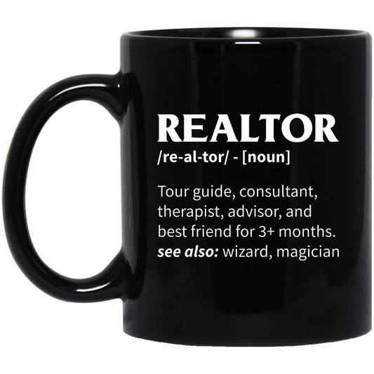 Realtor Meaning, Tour Guide, Consultant, Therapist, Advisor Black Mug