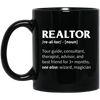 Realtor Meaning, Tour Guide, Consultant, Therapist, Advisor Black Mug