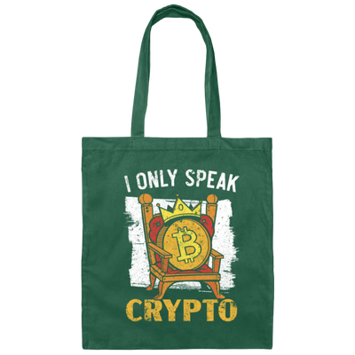 Bitcoin Love Gift, I Only Speak King Of Crypto, Best Bitcoin Canvas Tote Bag