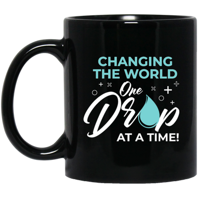 Changing The World, One Drop At A Time, Together Changing, Love World Black Mug