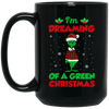 I'm Dreaming Of A Green Christmas, Funny Christmas, Merry Christmas, Trendy Chrismas Black Mug