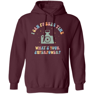 I Can Freeze Time, What's You Superpower, Groovy Cameraman Pullover Hoodie