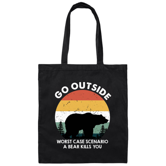 Vintage Bear Go Outside, Be Careful Wildlife, Bear Kill You Canvas Tote Bag