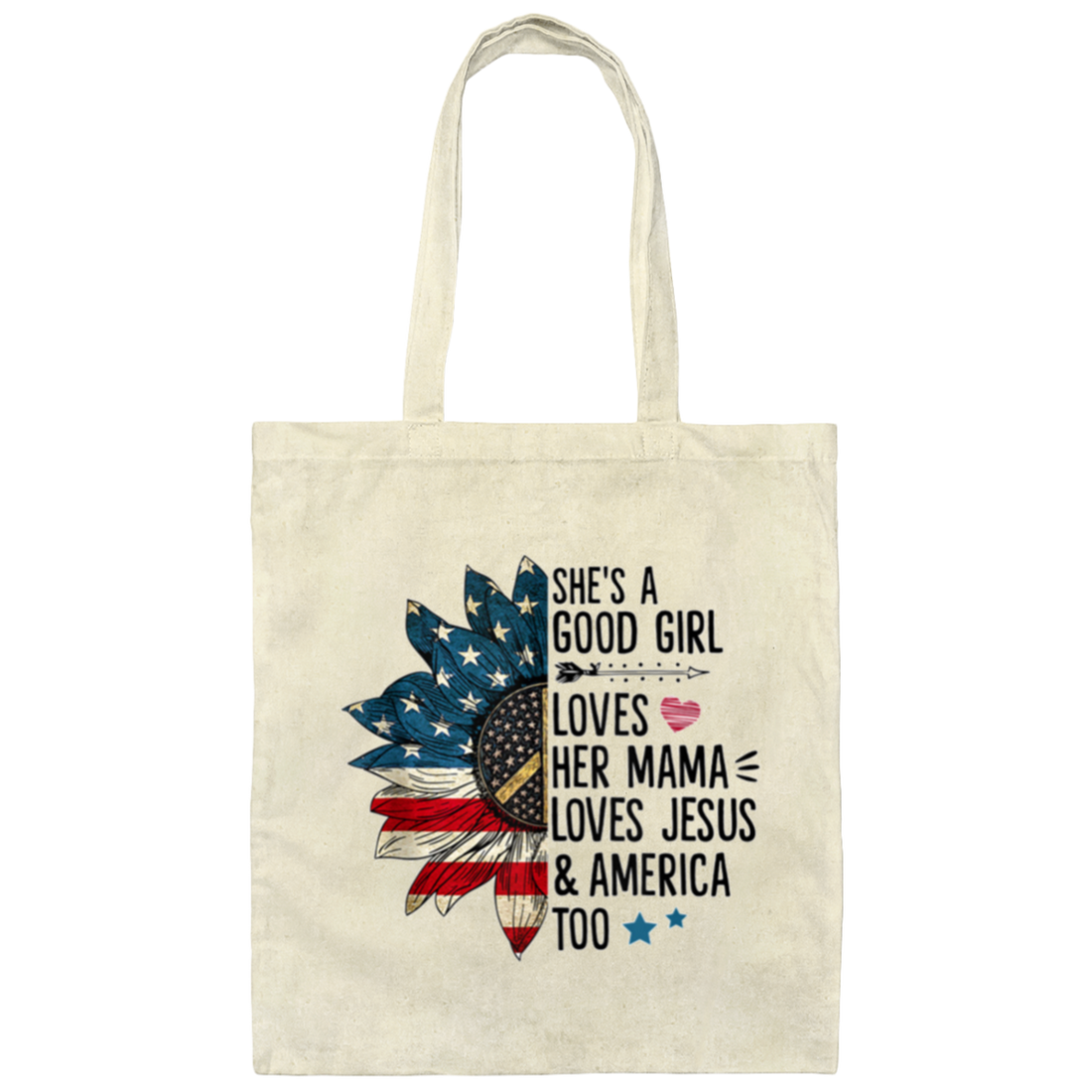 Good Girl Gift, She Is A Good Girl Loves Her Mama, Loves Jesus And America Too Canvas Tote Bag