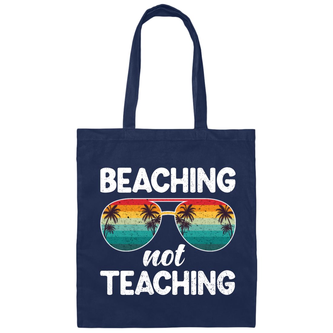 Summer Sunglasses Gift, Vintage Sunset Beaching Not Teaching Summer Canvas Tote Bag