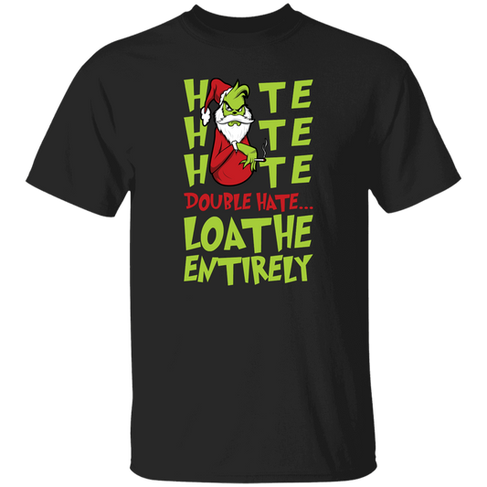 Hate Hate Hate, Double Hate, Loathe Entirely, Angry Grinch, Merry Christmas, Trendy Christmas Unisex T-Shirt