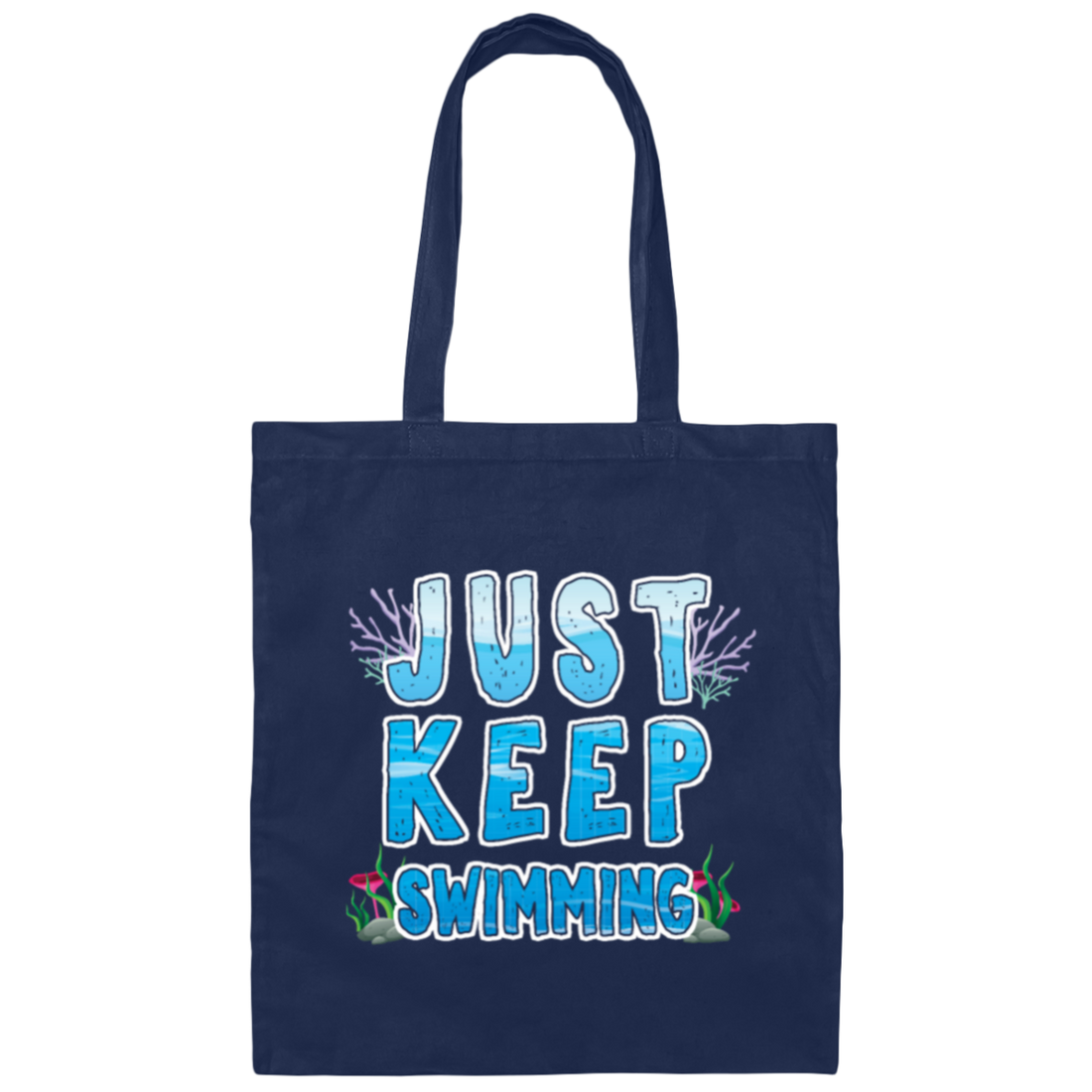 Just Keep Swimming, Best Swimmer, Coral Reefs Swimmer, Swim Team Canvas Tote Bag