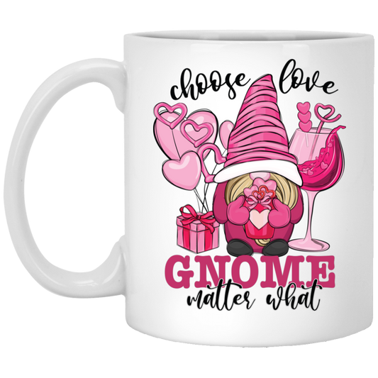 Choose Love, Gnome Matter What, Pink Gnome White Mug